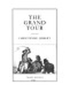 The grand tour - Christopher Hibbert