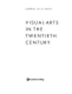 Visual Arts in the Twentieth Century - Edward Lucie-smith (ISBN 9781856690904)