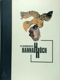 The Photomontages of Hannah Höch - Hannah Höch, Maria Martha Makela, Carolyn Lanchner, Kristin Makholm (ISBN 9780935640526)
