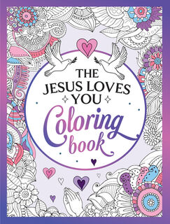 The Jesus Loves You Coloring Book: A Christian Coloring Book of Beautiful Designs and Inspiring Scripture - Summersdale Publishers (ISBN 9781837996162)