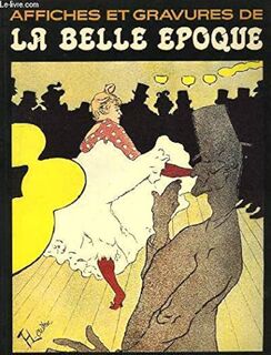 Affiches et gravures de la Belle Èpoque - Victor Arwas