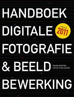 Handboek digitale fotografie & beeldbewerking - F. Barten (ISBN 9789078811152)
