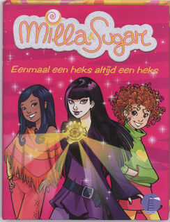 Milla en Sugar / Eens een heks altijd een heks - P. Bat (ISBN 9789054616023)