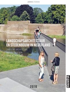 Landschapsarchitectuur en stedenbouw in Nederland - (ISBN 9789492474049)