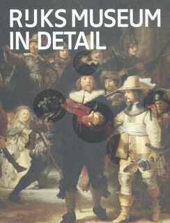 Rijksmuseum in Detail (ISBN 9789491714894)