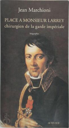 Place à Monsieur Larrey - Jean Marchioni