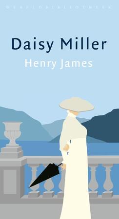 Daisy Miller - Henry James Daisy Miller - Henry James