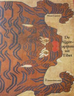 De tijgertapijten uit Tibet - Georges Meurant, Mimi Lipton, Cyril Barrett, Jan Hauwaerts (ISBN 9789050660419)
