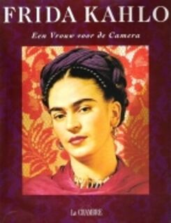 Frida Kahlo - Ansel Easton Adams, Elena Poniatowska, Carla Stellweg, Dirk Verbiest (ISBN 9789072893109)