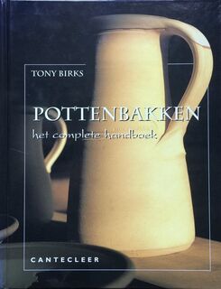 Pottenbakken: het complete handboek - Tony Birks (ISBN 9789021325439)
