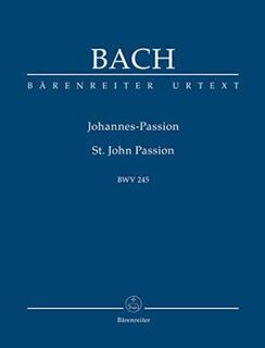 Bach Johannes-Passion / St. John Passion - J.S. Bach (ISBN 9790006201662)