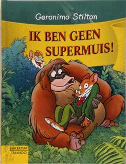 Ik ben geen supermuis ! - Geronimo Stilton (ISBN 9789054613367)
