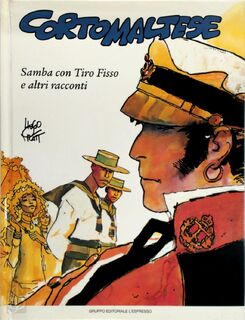Corto Maltese - Samba con Tiro Fisso e altri racconti - Hugo Pratt