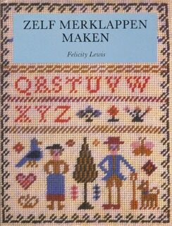 Zelf merklappen maken - Felicity Lewis, Ike Cialona (ISBN 9789023004165)