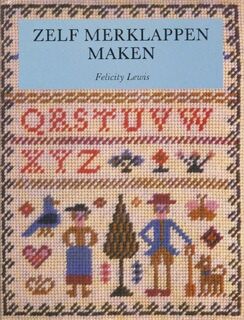 Zelf merklappen maken - Felicity Lewis, Ike Cialona (ISBN 9789023004165)