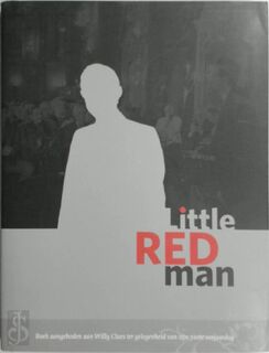 Little Red Man: Willy Claes - J. Ceuleers (ISBN 9789088610004)