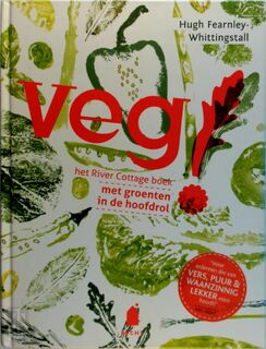 Veg! - Hugh Fearnley-Whittingstall (ISBN 9789023013655)