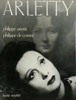 Arletty - Philippe Ariotti, Philippe de Comes (ISBN 9782851995186)