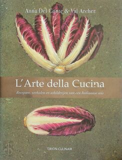 L'Arte della Cucina - Anna Del Conte, Val Archer (ISBN 9789043911634)
