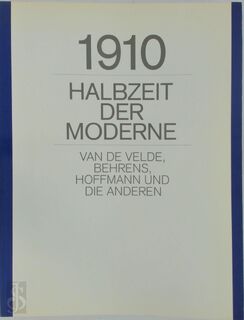 1910, Halbzeit der Moderne - Klaus Bussmann, Klaus-Jürgen Sembach, Westfälisches Landesmuseum für Kunst und Kulturgeschichte (münster) (ISBN 9783775703925)