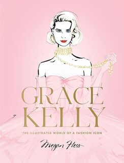Grace Kelly - Megan Hess (ISBN 9781743798416)
