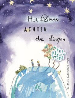 Het leven achter de dingen - Daan Remmerts de Vries (ISBN 9789089672384)
