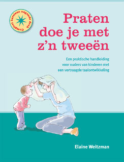 Praten doe je met zijn tweeën - Elaine Weitzman (ISBN 9789088509568)