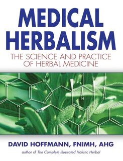 Medical Herbalism - David Hoffmann (ISBN 9780892817498)