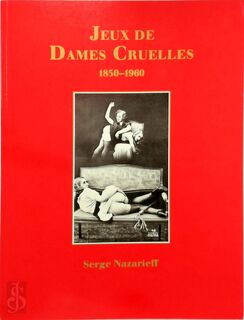 Jeux de dames cruelles - Serge Nazarieff (ISBN 3892680531)
