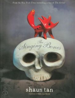 The Singing Bones - Shaun Tan (ISBN 9780545946124)