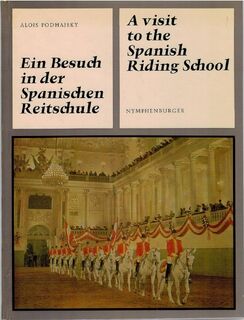 Ein Besuch in der Spanischen Reitschule - Alois Podhajsky (ISBN 9783485017169)