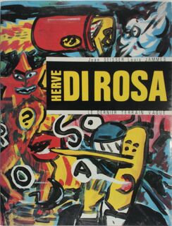 Di Rosa - Hervé Di Rosa, Jean Seisser (ISBN 9782862190280)