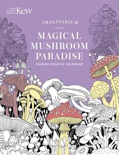 Kew Imaginarium: Magical Mushroom Paradise - N/A N/A (ISBN 9781035429363)