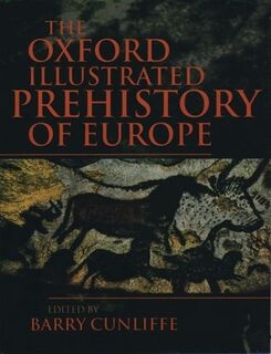 The Oxford Illustrated History of Prehistoric Europe (ISBN 9780192854414)