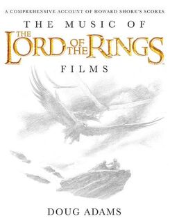 The Music of the Lord of the Rings Films - Doug Adams (ISBN 9780739071571)