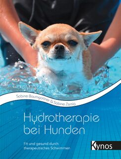 Hydrotherapie bei Hunden - Sabine Baumgartner, Sabine Zemla (ISBN 9783954641710)