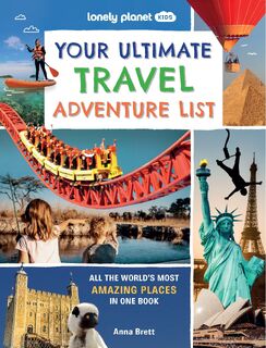 Lonely Planet Kids Your Ultimate Travel Adventure List - Lonely Planet Kids, Lonely Planet (ISBN 9781837583058)