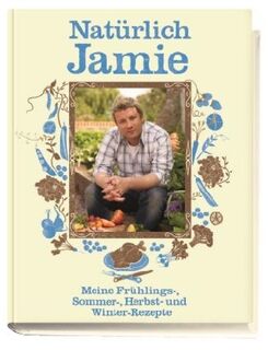 Natürlich Jamie - Jamie Oliver (ISBN 9783831011025)