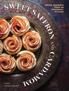 Sweet Saffron and Cardamom - Ashia Ismail-Singer (ISBN 9781623716042)