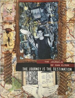 The Journey Is the Destination - Dan Eldon (ISBN 9781452102504)