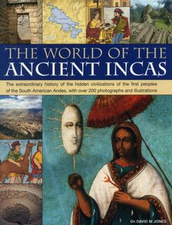 World of the Ancient Incas - David Jones (ISBN 9781844768677)