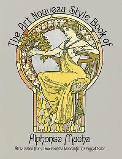 The Art Nouveau Style Book of Alphonse Mucha - Alphonse Mucha (ISBN 9780486240442)