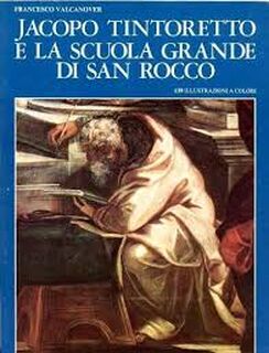 Jacopo Tintoretto and the Scuola Grande of San Rocco - Francesco Valcanover (ISBN 9788876660207)