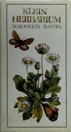 Klein herbarium van Marjolein Bastin - Marjolein Bastin, Frans Buissink Klein herbarium van Marjolein Bastin - Marjolein Bastin, Frans Buissink