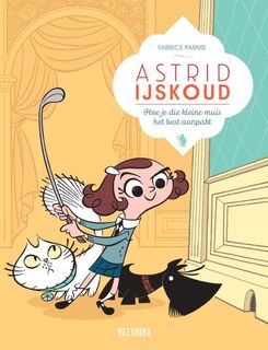 Hoe je die kleine muis het best aanpakt - Fabrice Parme (ISBN 9789002263958)
