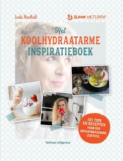 Het koolhydraatarme inspiratieboek - Linda Nordholt (ISBN 9789048318452)