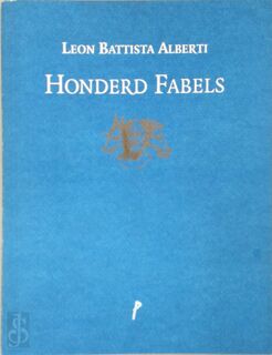 Honderd fabels - Leon Battista Alberti, Patrick Lateur (ISBN 9789076895369)