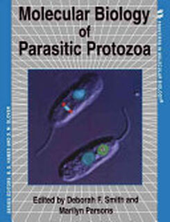 Molecular Biology of Parasitic Protozoa - Parsons Smith, Alison Smith (ISBN 9780199636013)