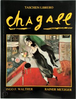 Marc Chagall 1887-1985 - Ingo F. Walther, Rainer Metzger, Hans Kappers, Marc Chagall (ISBN 9789072267016)