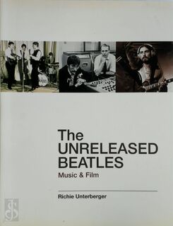The Unreleased Beatles - Richie Unterberger (ISBN 9780879308926)